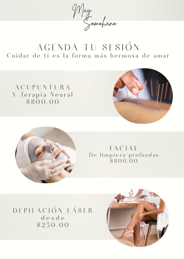 Agenda tu sesión con estas promociones:
Acupuntura y terapia neural: $800.00
Facial de limpieza profunda: $800.00
Depilación láser desde $250.00